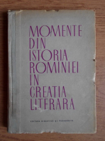 Horia Ursu - Momente din istoria Romaniei in creatia literara