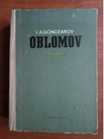 I. A. Goncearov - Oblomov