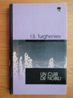 I. S. Turgheniev - Un cuib de nobili