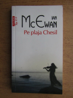 Ian McEwan - Pe plaja Chesil