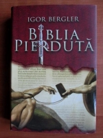 Igor Bergler - Biblia pierduta