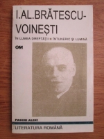 Ioan Alexandru Bratescu Voinesti - In lumea dreptatii. Intuneric si lumina