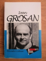 Ioan Grosan - Povestiri alese