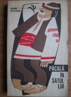 Ioan Slavici - Pacala in satul lui