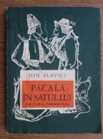 Ioan Slavici - Pacala in satul lui