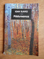 Ioan Slavici - Padureanca