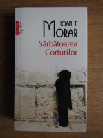 Ioan T. Morar - Sarbatoarea corturilor