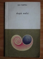 Ion Barbu - Dupa melci (poezii)