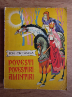 Ion Creanga - Povesti, povestiri, amintiri