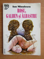 Ion Minulescu - Rosu, galben si albastru