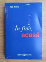 Ion Ratiu - In fine, acasa