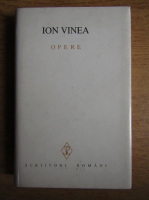 Ion Vinea - Opere (volumul 2)