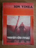 Ion Vinea - Venin de mai