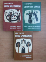 Ion Vlasiu - Drum spre oameni (3 volume)