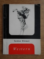 Iordan Chimet - Western. Filmele Vestului Indepartat