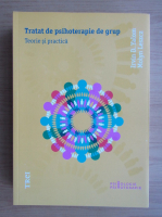 Irvin D. Yalom - Tratat de psihoterapie de grup. Teorie si practica