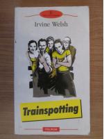 Irvine Welsh - Trainspotting