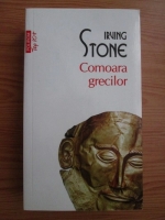 Irving Stone - Comoara grecilor (Top 10+) 