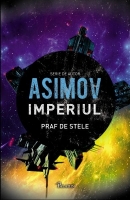 Isaac Asimov - Imperiul, Vol. 2: Praf de stele