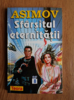 Isaac Asimov - Sfarsitul eternitatii