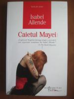 Isabel Allende - Caietul Mayei