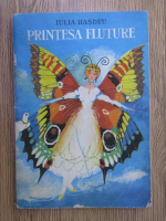 Iulia Hasdeu - Printesa fluture