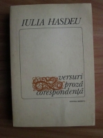 Iulia Hasdeu - Versuri, proza, corespondenta