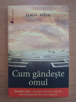 James Allen - Cum gandeste omul