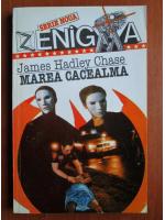 James Hadley Chase - Marea cacealma