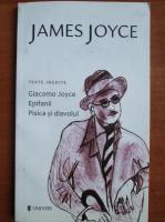 James Joyce - Giacomo Joyce. Epifanii. Pisica si diavolul