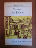 James Joyce - Oameni din Dublin