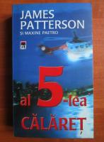 James Patterson - Al 5-lea calaret