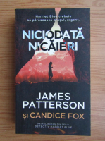 James Patterson - Niciodata nicaieri