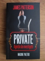 James Patterson - Private. Agentia de investigatii 