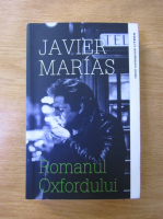 Javier Marias - Romanul Oxfordului