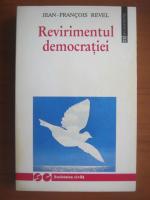 Jean Francois Revel - Revirimentul democratiei