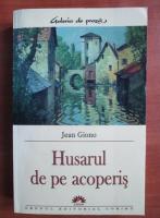 Jean Giono - Husarul de pe acoperis