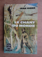 Jean Giono - Le chant du monde