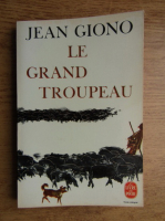 Jean Giono - Le grand troupeau