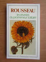 Jean Jacques Rousseau - Les reveries du promeneur solitaire