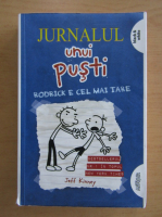 Jeff Kinney - Jurnalul unui pusti. Rodrick e cel mai tare