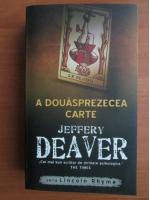 Jeffery Deaver - A douasprezecea carte