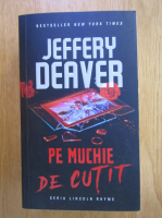 Jeffery Deaver - Pe muchie de cutit