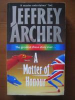 Jeffrey Archer - A matter of honour