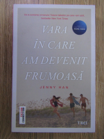 Jenny Han - Vara in care am devenit frumoasa