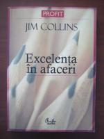 Jim Collins - Excelenta in afaceri