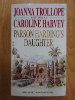 Joanna Trollope - Parson Harding's Daughter