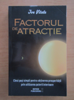 Joe Vitale - Factorul de atractie