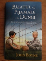 John Boyne - Baiatul cu pijamale in dungi