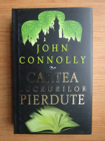 John Connolly - Cartea lucrurilor pierdute